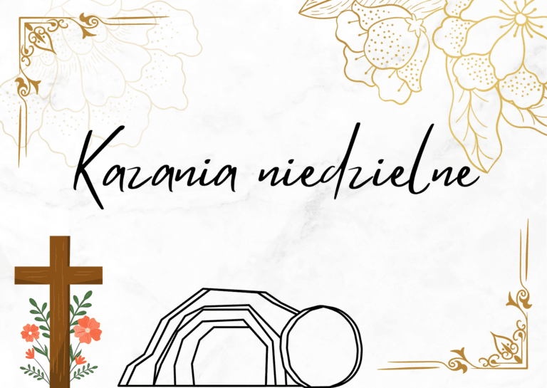 Kazania niedzielne – Uroczystość Wniebowstąpienia Pańskiego (Rok C)