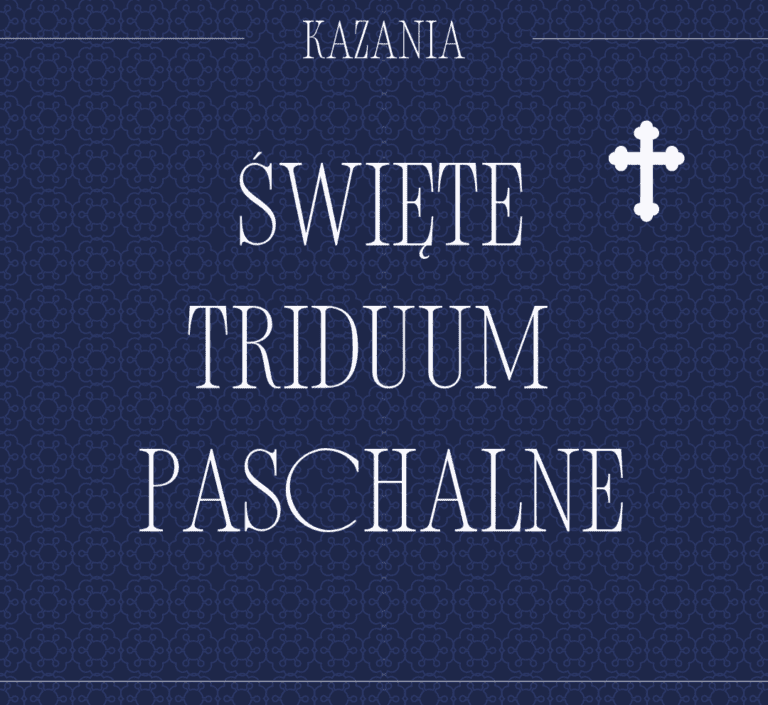 Kazania – Święte Triduum Paschalne – Wigilia Paschalna