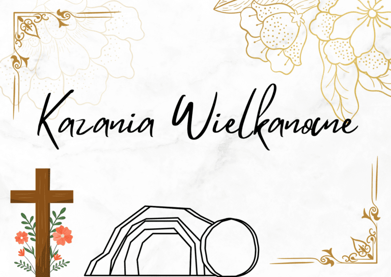 Kazania niedzielne – II Niedziela Wielkanocna, czyli Miłosierdzia Bożego.