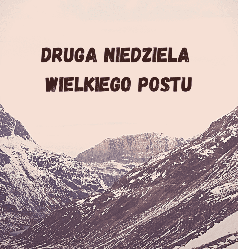 Czytania Liturgiczne: Druga Niedziela Wielkiego Postu (Rok A)